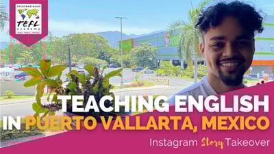 Day in the Life Teaching English in Puerto Vallarta, Mexico with Michael Watts