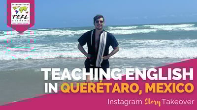 Day in the Life Teaching English in Querétaro, Mexico with Sean Garfias