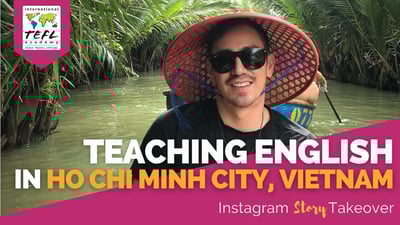 Day in the Life Teaching English in Ho Chi Minh City, Vietnam with Anthony Copeland