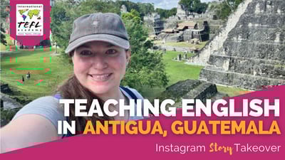 Day in the Life Teaching English in Antigua, Guatemala with Meagan Fink
