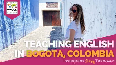 Day in the Life Teaching English in Bogotá, Colombia with Meghan Worley