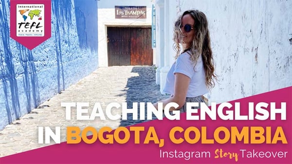 Day in the Life Teaching English in Bogotá, Colombia with Meghan Worley