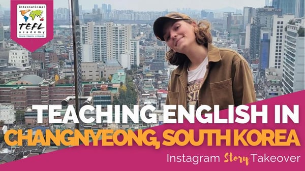 Day in the Life Teaching English in Changnyeong, South Korea with Charlotte Johnston