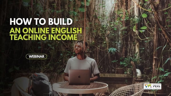 How to Build an Online English Teaching Income Webinar